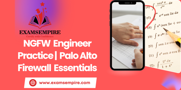 Ngfw Engineer Practice Palo Alto Firewall Essentials