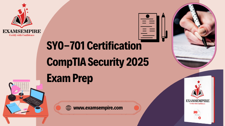 SY0-701 Certification| CompTIA Security 2025 Exam Prep